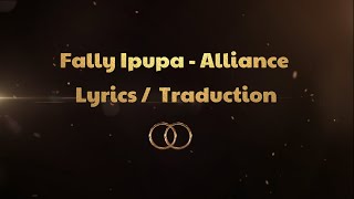 Fally Ipupa  ALLIANCE  Lyrics  Traduction  Création Album  Formule 7  2022 [upl. by Rockwood50]