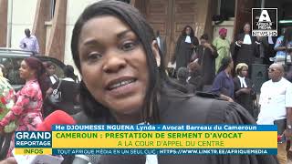 CAMEROUN  EXCLUSIF BARREAU  PRESTATION DE SERMENT DES AVOCATS PAR DEVANT LA COUR DAPPEL DU CENTRE [upl. by Orabelle]