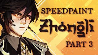 ☆Speedpaint  Zhongli  part 3☆ [upl. by Tavis]