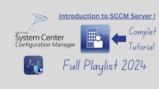 Introduction to SCCM Server  How to configure and Install Step by Step Guide  Full Playlist 2024 [upl. by Sadella880]