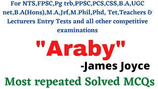 Short story  MCQS Araby james Joyce  Araby  james Joycestudyadmirers [upl. by Cirdnek]