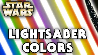 Every Lightsaber Color EXPLAINED [upl. by Latif465]