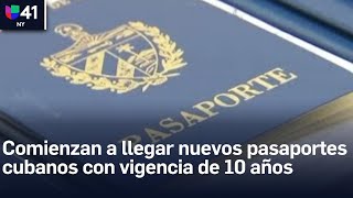 Comienzan a llegar los nuevos pasaportes cubanos con 10 años de vigencia [upl. by Deana]