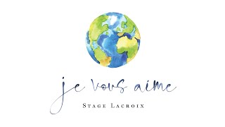 STAGE LACROIX  JE VOUS AIME [upl. by Ardnasal]