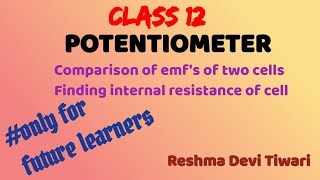 Potentiometer comparison of emfs finding internal resistance of cell reshmaphysics8611 [upl. by Vyse107]