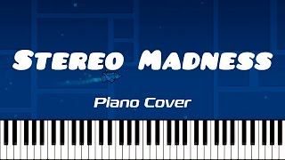 STEREO MADNESS — Piano Cover Geometry Dash [upl. by Ivzt152]