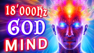 UNLOCK GOD MIND 18000Hz 999Hz 1618Hz Unconscious Mind DMT Meditation Music [upl. by Kurtz]