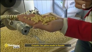 Crozets  les pâtes made in Savoie  La Quotidienne la suite [upl. by Gnap]