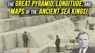 The Curious Connection between the Great Pyramid and the Maps of the Ancient SeaKings  UnchartedX [upl. by Levitus]