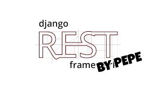 Django REST Framework  Creacion de API RESTful con Django desde cero  By Pepe [upl. by Hebert]