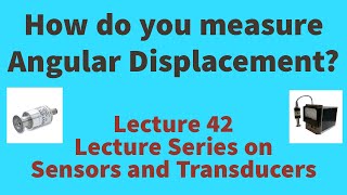 Measurement of Angular Displacement Sensors amp Transducers Lecture seriesElectrical EngineeringECE [upl. by Annora]