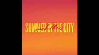 Sunbathers  Summer in the City Official Audio [upl. by Ruddy]