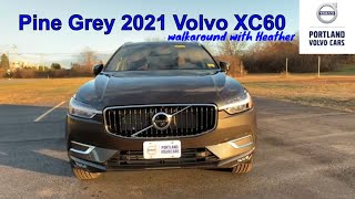 2021 Volvo XC60 Pine GreyMaroon Brown Walkaround with Heather [upl. by Howzell]