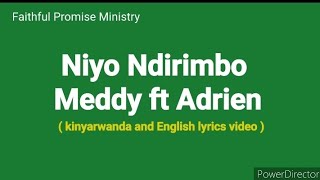 Meddy ft Adrien  Niyo Ndirimbo  kinyarwanda and English Lyrics video [upl. by Jefferson]