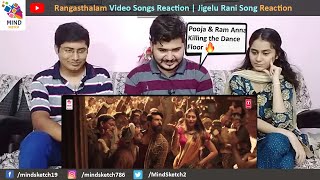 Rangasthalam Video Songs Reaction  Jigelu Rani Song Reaction  Ram Charan Pooja Pakistani Reaction [upl. by Novehc475]