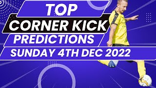 Corner Kick Predictions Sunday 4th December 2022 [upl. by Grados682]