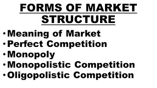 🛑Forms of Market Structure  Perfect Competition Monopoly Monopolistic and Oligopolistic Market [upl. by Eyoj357]