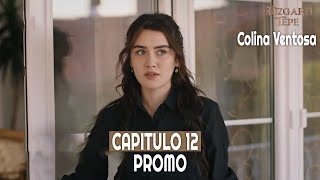 Ruzgarli Tepe  Colina Ventosa  Capitulo 12 en Español  Promo novelasturcas seriesturcas [upl. by Aihsitan]