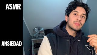 ASMR Soft spoken  Mira este video si sientes ansiedad 1 [upl. by Maxfield]