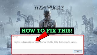 How To Fix Frostpunk 2 DirectX 12 Is Not Supported On Your System Error on PC [upl. by Atinuhs]