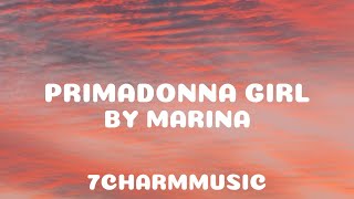 Marina  Primadonna Girl Lyrics [upl. by Rome]