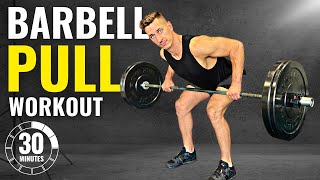 30 MIN BARBELL PULL WORKOUT  Series Day 5 [upl. by Enobe]