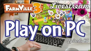 Farmville 3 Livestream Episode 85 [upl. by Appolonia]