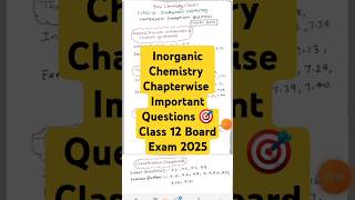 Inorganic Chemistry Important QuestionsClass 12 board exam 2025 shorts youtubeshorts chemistry [upl. by Artimid]