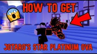 How to get Jotaros Star Platinum OVA JSPOVA in Stands Awakening [upl. by Vander25]