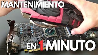 ✅Como HACER MANTENIMENTO a TU TARJETA de VIDEO en 1 MINUTO [upl. by Desdee]