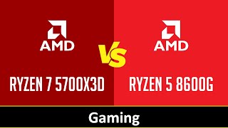 RYZEN 7 5700X3D vs RYZEN 5 8600G [upl. by Cirred]