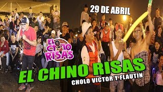 El Chino Risas Show Completo  Cholo Victor y Flautin 29 De Abril 2019 [upl. by Eiliah]