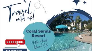 Coral Sands Resort Tour And 3 bedroom Hilton Head Island SC [upl. by Asirehc]