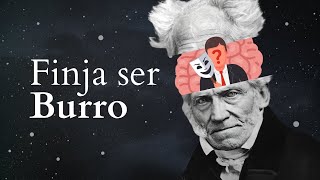 A arte de fingir ser burro Schopenhauer [upl. by Eilarol304]