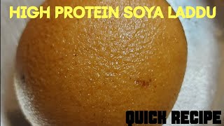 High Protein Laddu Soya Laddu Quick Recipe [upl. by Helaina]