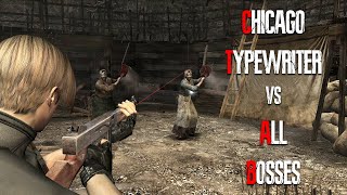 CHICAGO TYPEWRITER vs ALL BOSSES  Resident Evil 4 HD Project [upl. by Daniel]