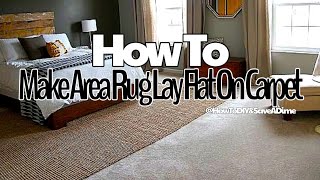 How To Lay A Area Rug Flat On Carpet [upl. by Sofer]