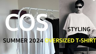 Styling COS Oversized Tshirt Look  Summer 2024 [upl. by Esital]