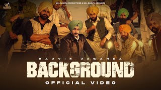 BACKGROUND Rajvir Jawanda  Gill Raunta  Laddi Gill  New Punjabi Song 2024 [upl. by Relyhcs]