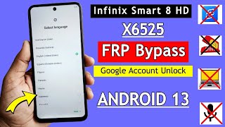 Infinix Smart 8 FRP Bypass 2024 Android 13  Infinix Smart 8 X6525 Google Account Bypass Without PC [upl. by Aicila475]