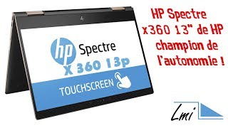 HP Spectre x360 13quot champion de l’autonomie [upl. by Nylaehs]