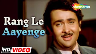 Rang Le Aayenge  RD Burman  Randhir Kapoor  Parveen Babi  Aroona Irani  HD Video [upl. by Bergwall]