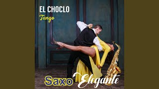 EL CHOCLO Tango [upl. by Staw601]