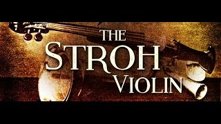 The Stroh Violin [upl. by Julee694]