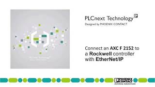 EtherNetIP™  How to connect your PLCnext Control to controllers from other manufacturers using EIP [upl. by Riccio]