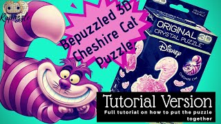 Bepuzzled 3d Crystal Puzzle Cheshire Cat Tutorial Version [upl. by Roel628]