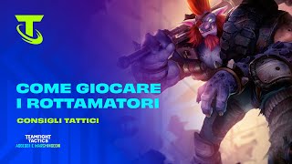 Come giocare con i Rottamatori  Consigli tattici  Teamfight Tactics [upl. by Nairde64]