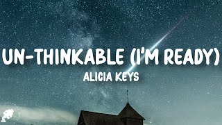 Alicia Keys  Unthinkable Im Ready Lyrics [upl. by Issiah]