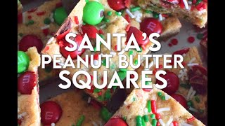 Santas Peanut Butter Squares [upl. by Buhler]