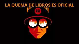 La Quema de Libros es Oficial Fahrenheit 451 [upl. by Knute]